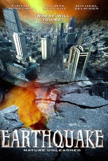 Nature Unleashed: Earthquake (Η μανία της φύσης: σεισμός) 2005