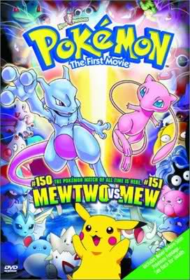 Pokemon The First Movie:  Mewtwo Vs Mew (1999)