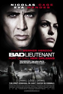 The Bad Lieutenant: Port of Call New Orleans (Διαφθορά στη Νέα Ορλεάνη) 2009