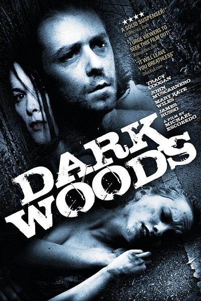 Dark Woods (2010)