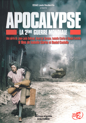 Apocalypse (Η Ιστορία του B Παγκοσμίου πολέμου)