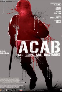 A.C.A.B. : All Cops Are Bastards (2012)