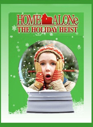 Home Alone: The Holiday Heist (2012)