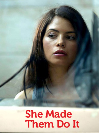 She Made Them Do It (2013)