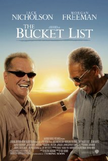 The Bucket List (Επιθυμίες... στο παρά πέντε) 2007